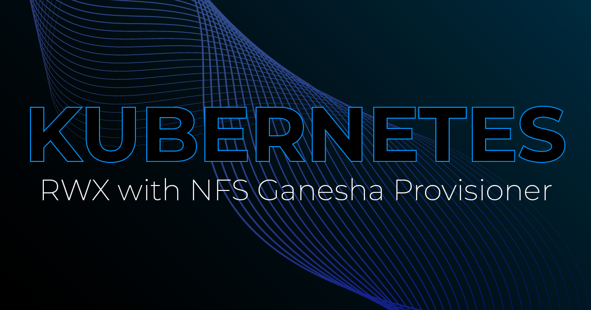 RWX with the NFS Ganesha Provisioner