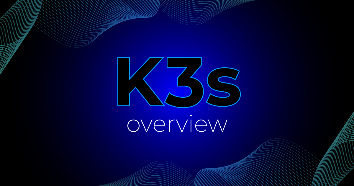 Lightweight and powerful: K3s at a glance