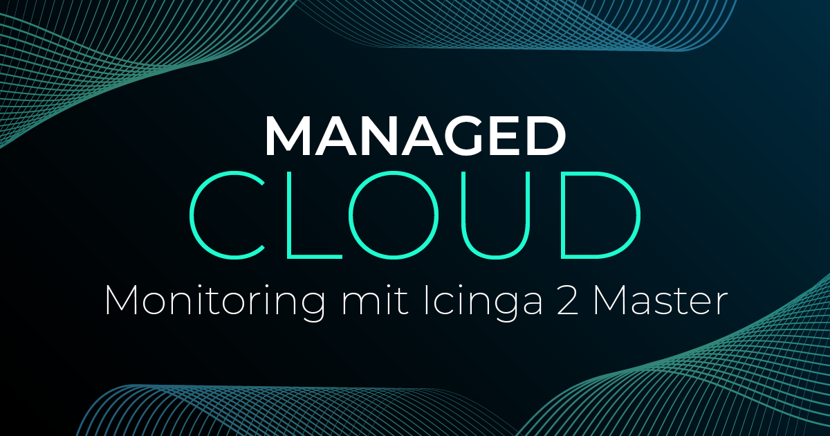 Monitoring für Maschinen mit Icinga 2 Master