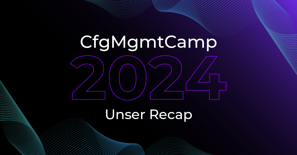 CfgMgmtCamp 2024: Unser Rückblick
