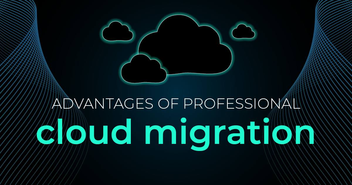 Advantages of professional cloud migration