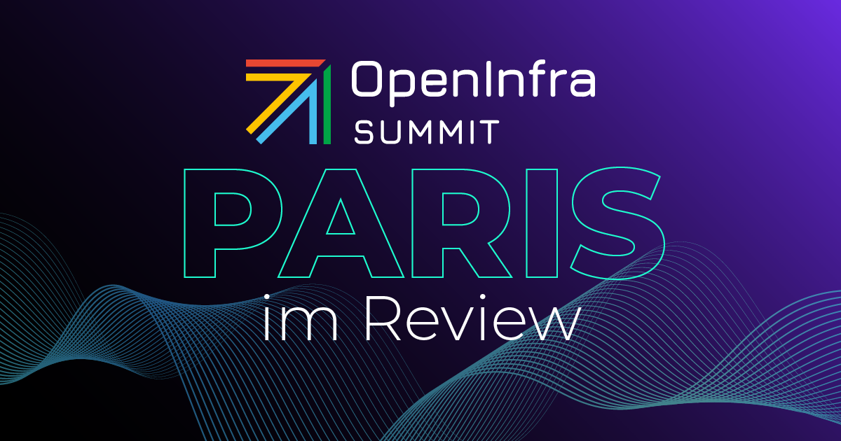 Review: OpenInfra Summit 2025