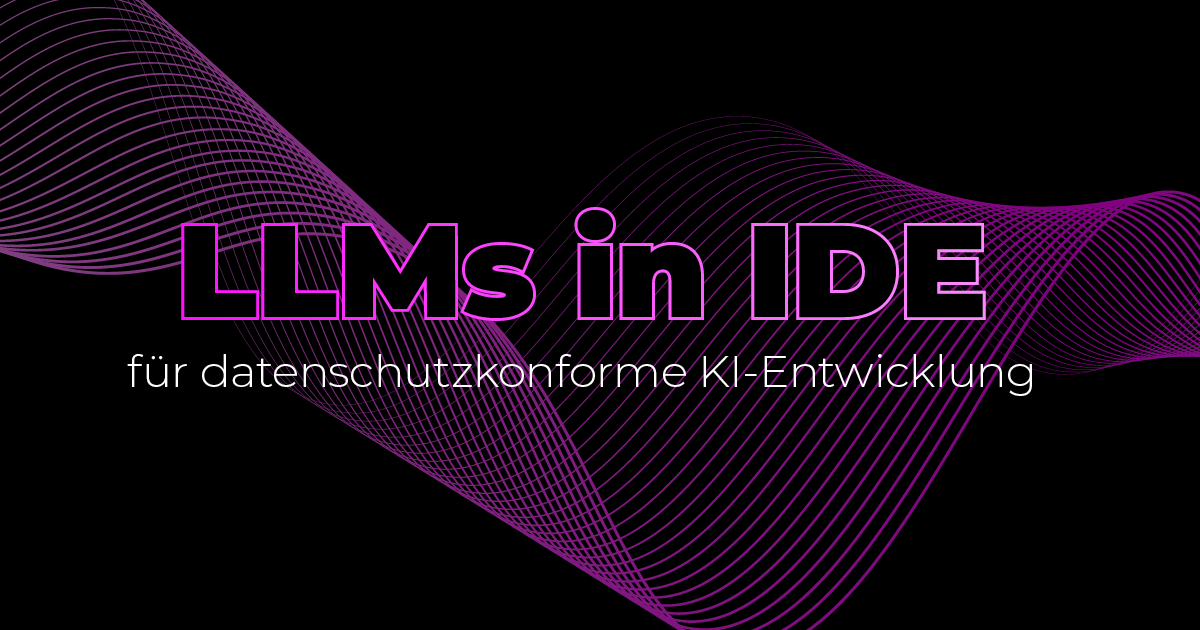 LLMs in der IDE: Die NETWAYS Managed AI-Models API für datenschutzkonforme KI-Entwicklung